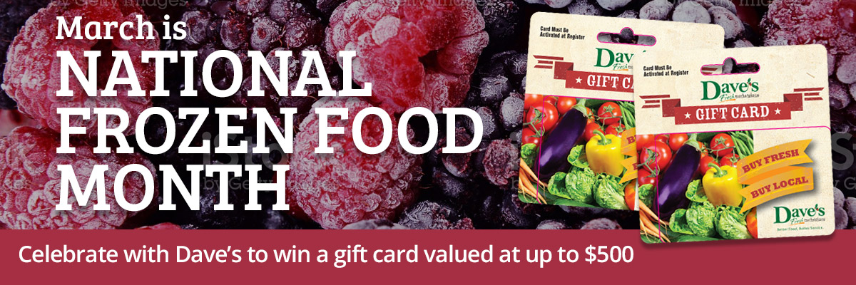 Dave's Marketplace Frozen Food Month Contest